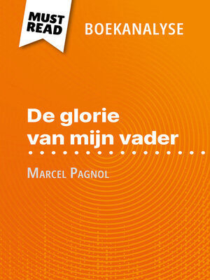 cover image of De glorie van mijn vader van Marcel Pagnol (Boekanalyse)